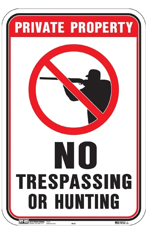 Hy-ko Private Property No Trespassing Or Hunting Sign 12" X 18" Aluminum