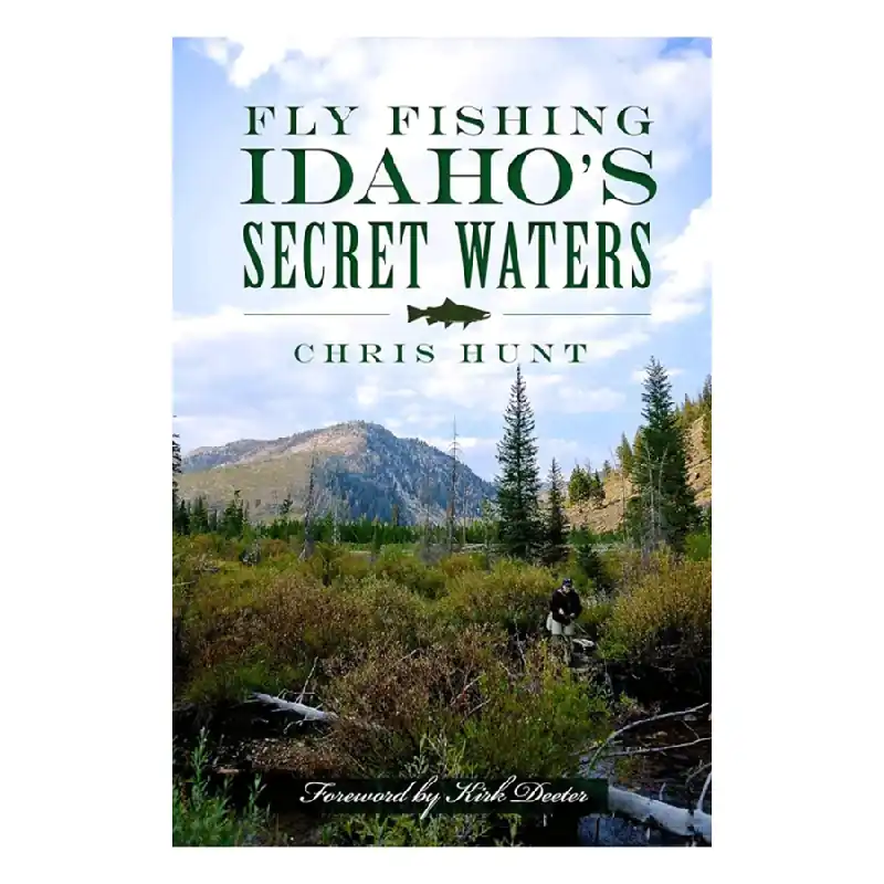 Fly Fishing Idaho‘s Secret Waters