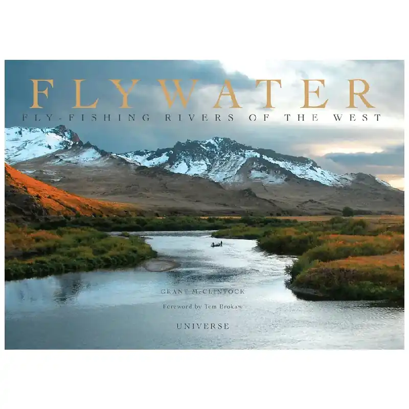 Flywater Fly-Fishing Rivers of the West