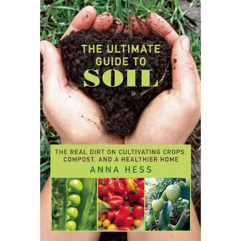 Skyhorse Publishing The Ultimate Guide To Soil Book