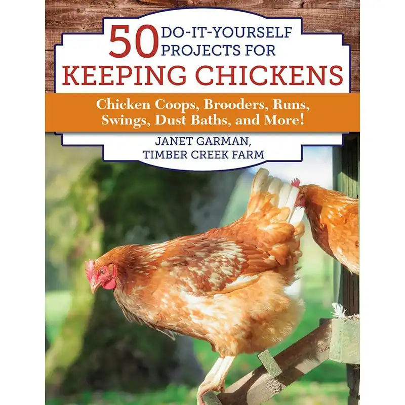 Skyhorse Publishing 50 Do-It-Yourself Projects For Keeping Chickens Book